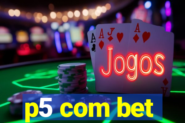 p5 com bet